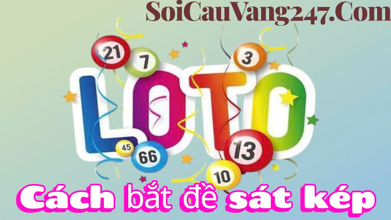 Cách bắt đề sát kép