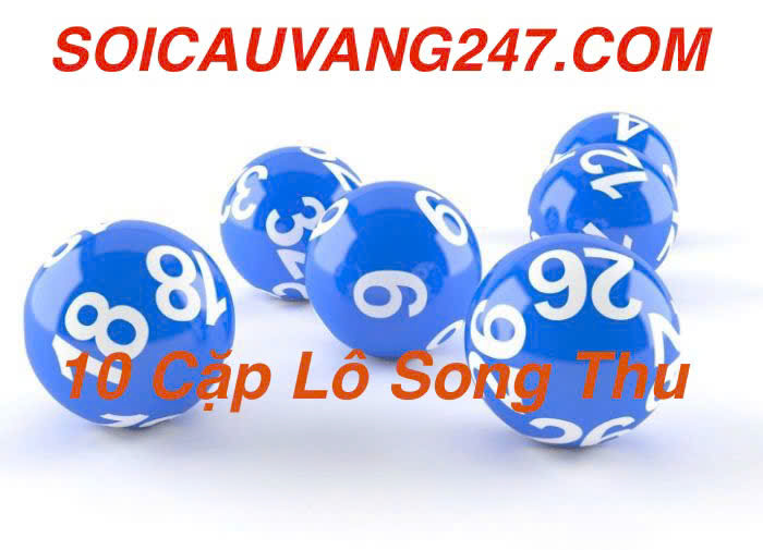 10 cặp lô song thủ