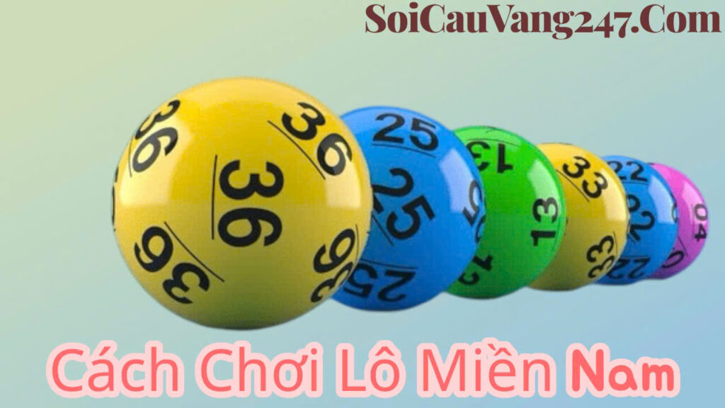 Cách chơi lô miền nam