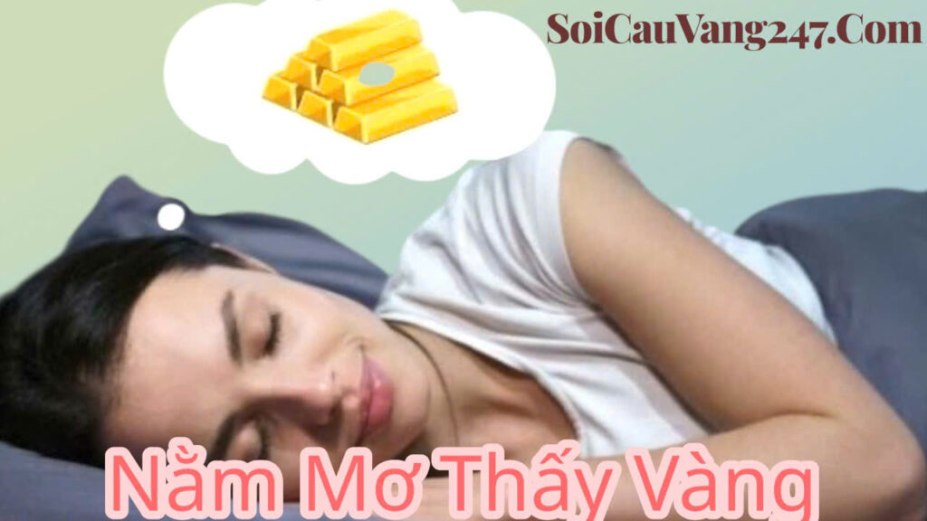 Nằm mơ thấy vàng