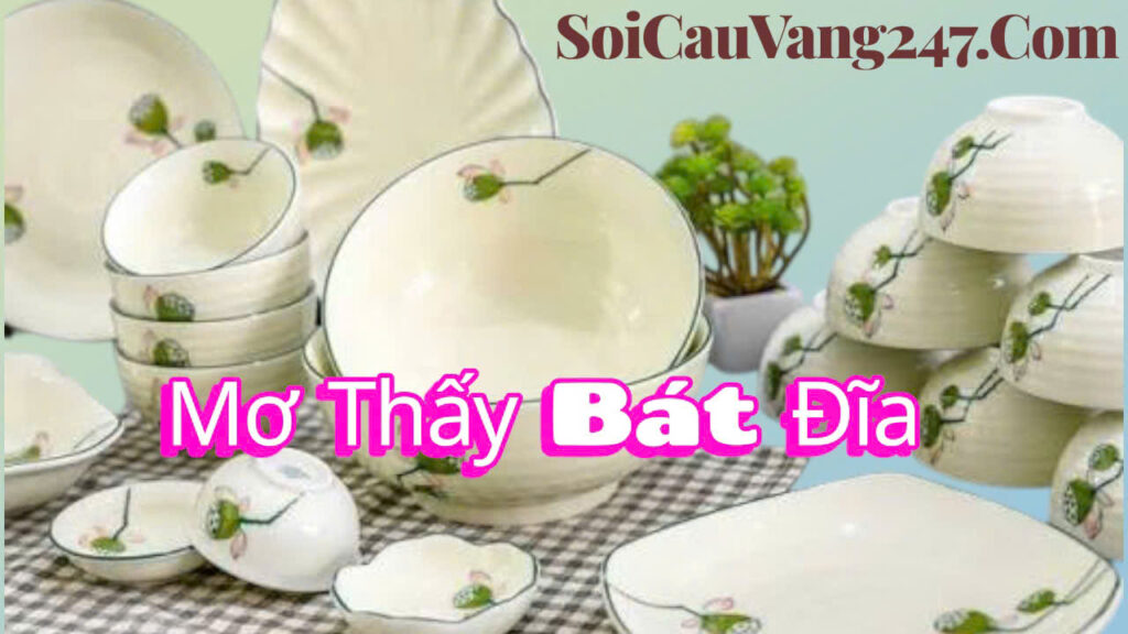 Mơ thấy bát đĩa
