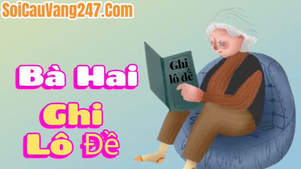 Bà hai ghi lô đề