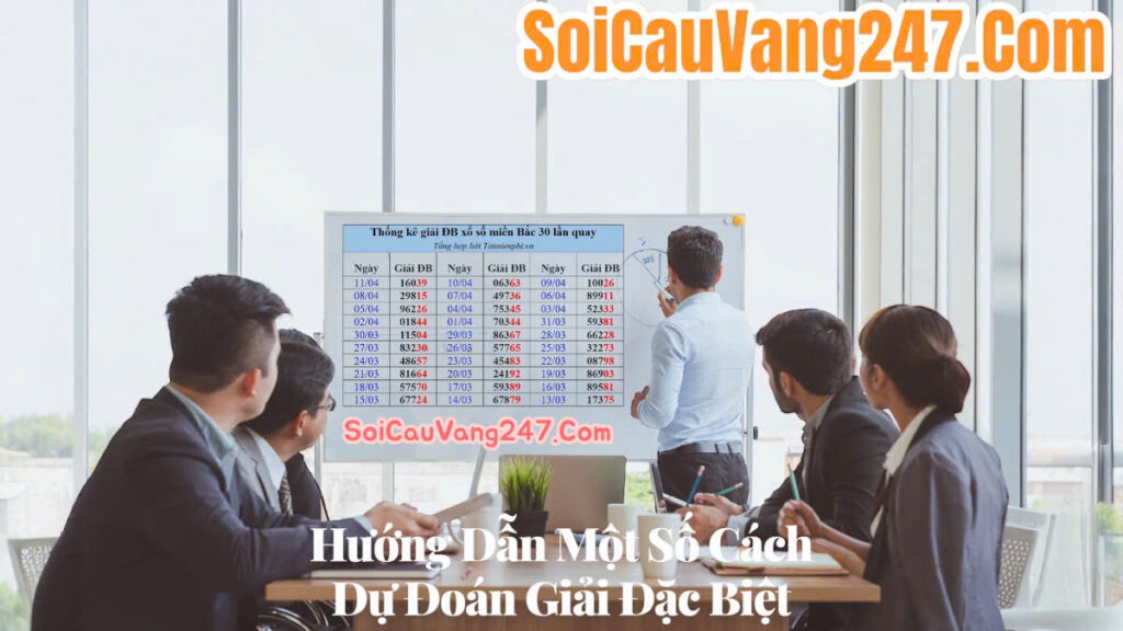 Cách dự đoán giải đặc biệt