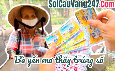 bà yến mơ thấy trúng số