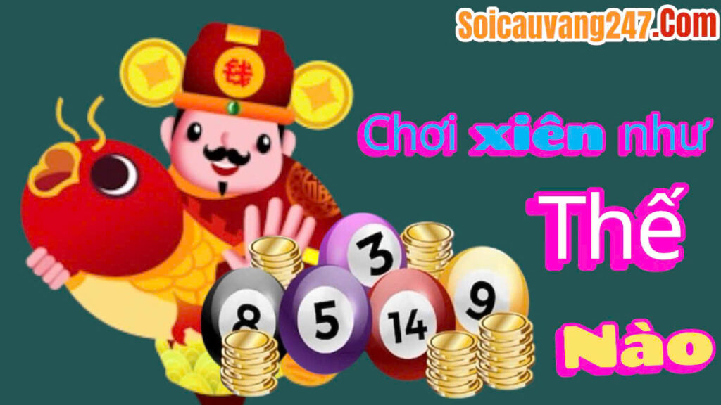 chơi xiên như thế nào có lãi