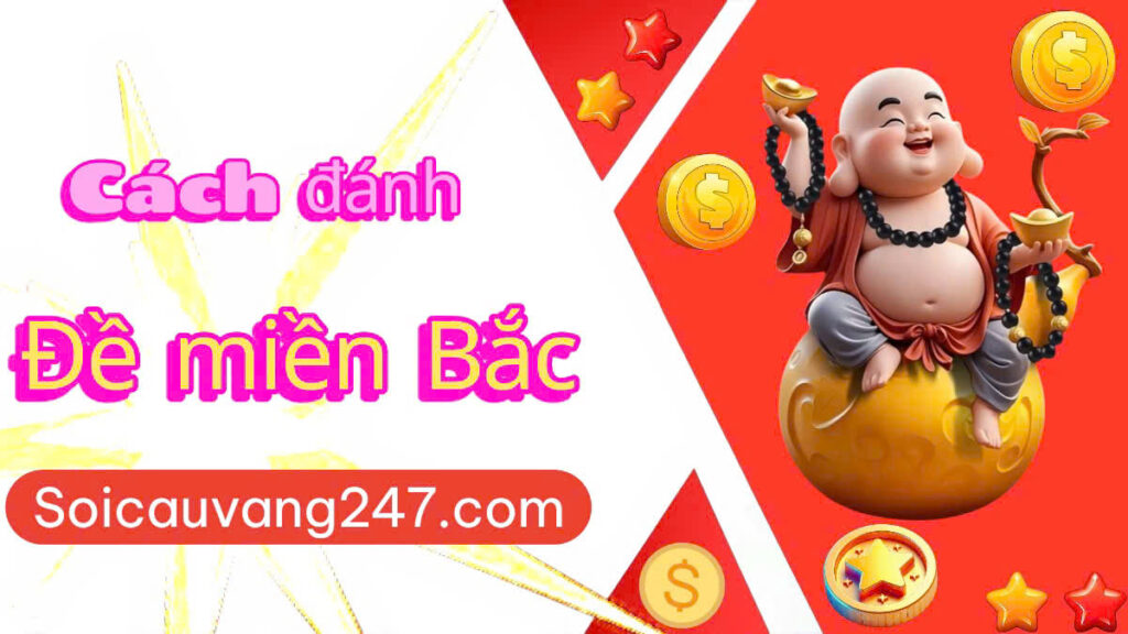 cách đánh đề miền Bắc