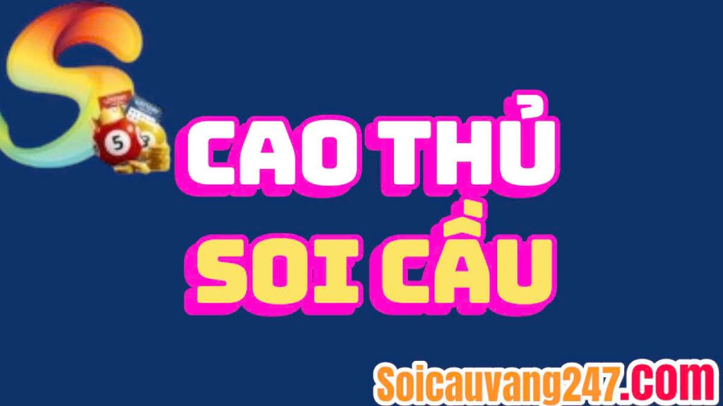 cao thủ soi cầu 68