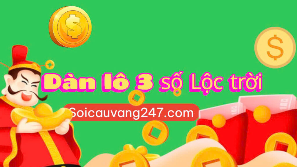 dàn lô 3 số lộc trời ban
