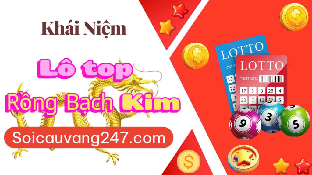 Lô top rồng bạch kim