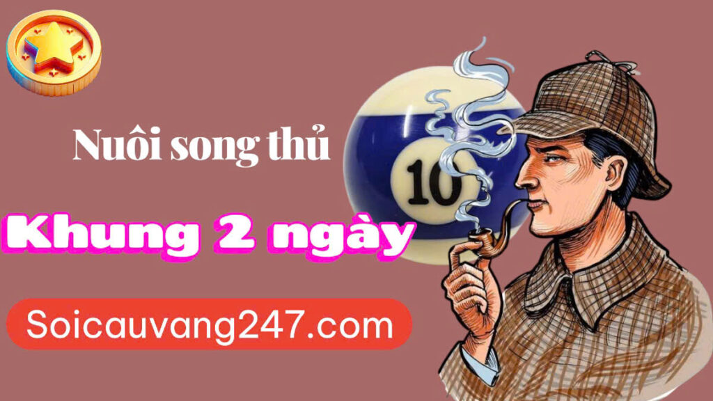 song thủ khung 2 ngày
