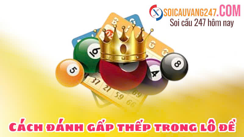 cách đánh gấp thếp trong lô đề