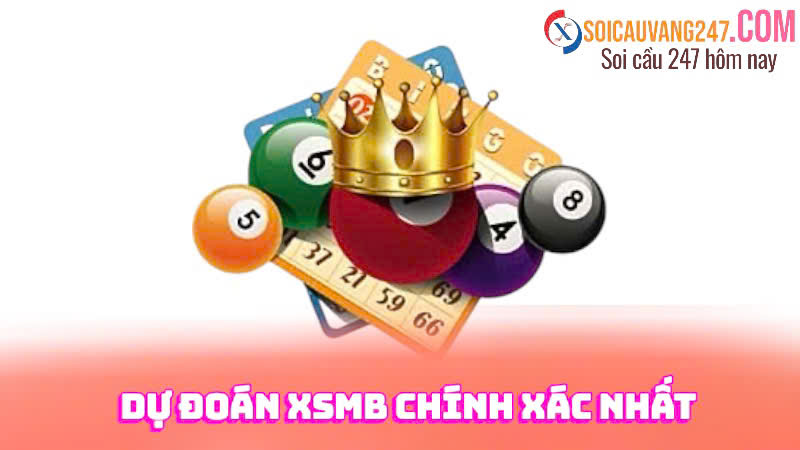 dự đoán XSMB chính xác nhất