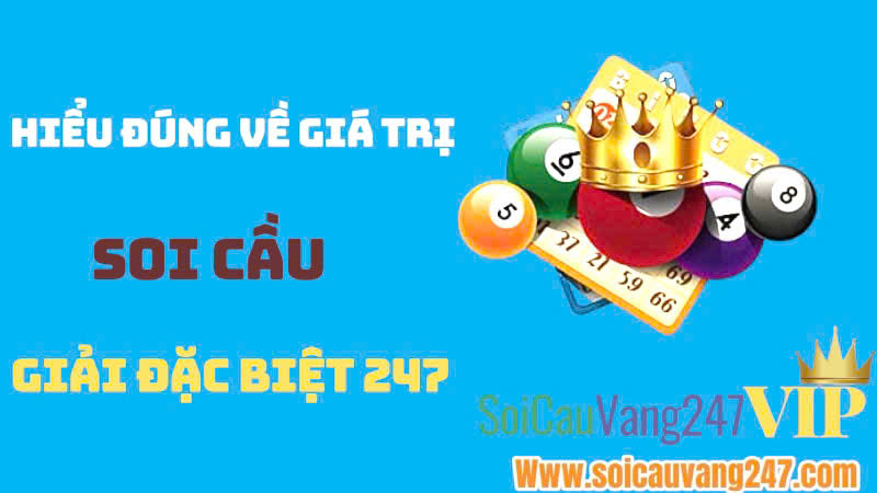 Soi cầu giải đặc biệt 247