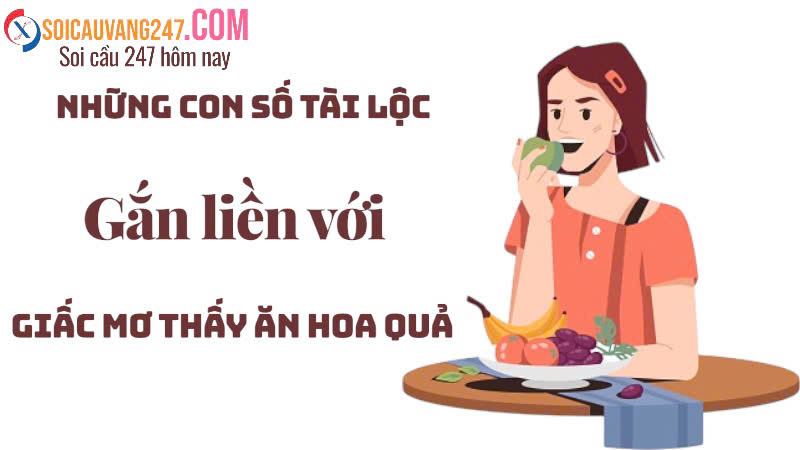 Mơ thấy ăn hoa quả