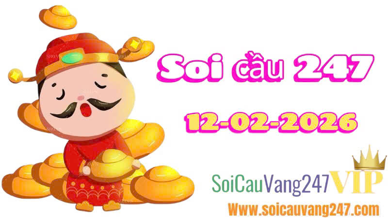 soi cầu 247 ngày 12/02/2026