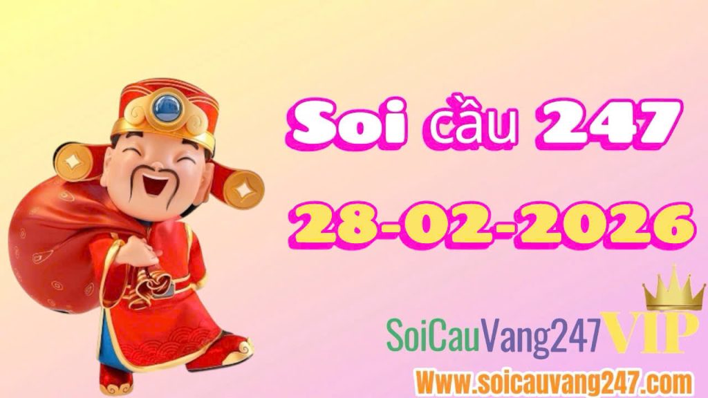 Soi cầu 247 ngày 27/02/2026