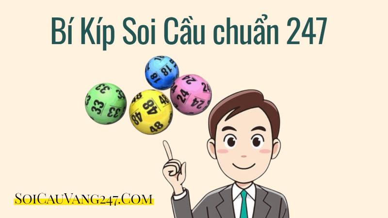 Bí kíp Soi cầu chuẩn 247
