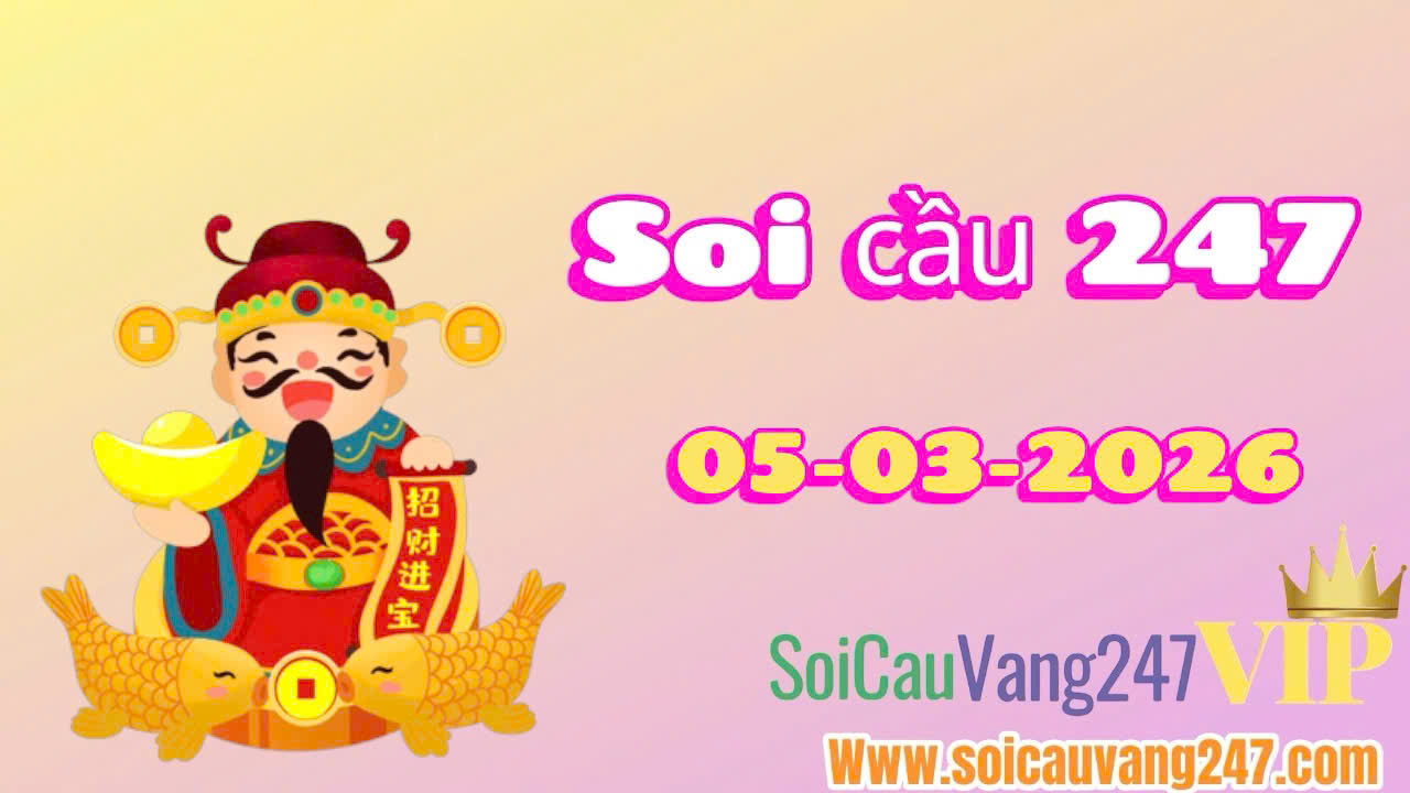 soi cầu 247 ngày 05/03/3036