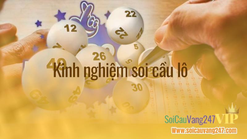 Kinh nghiệm soi cầu lô