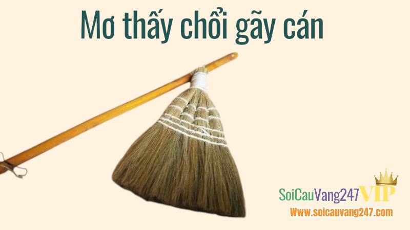Mơ thấy chổi gãy cán