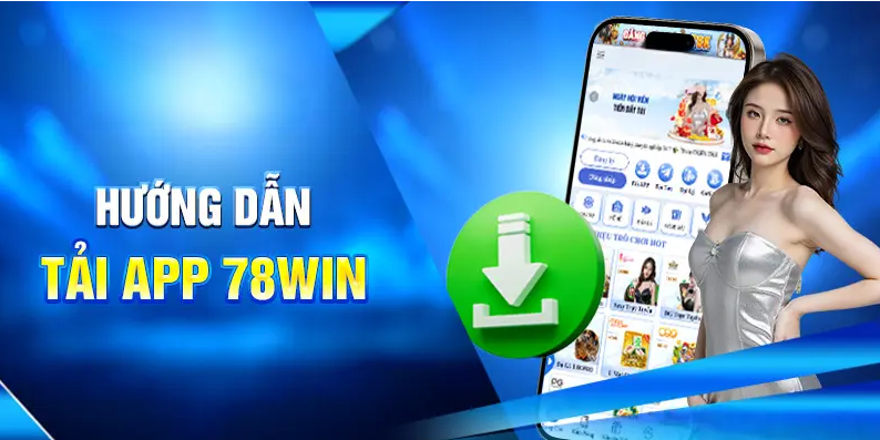 Hướng dẫn tải 78win