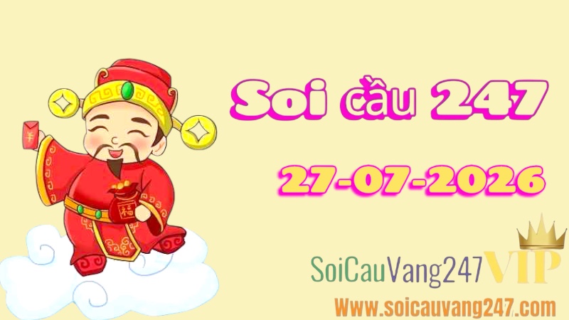 Soi cầu 247 ngày 27/07/2026