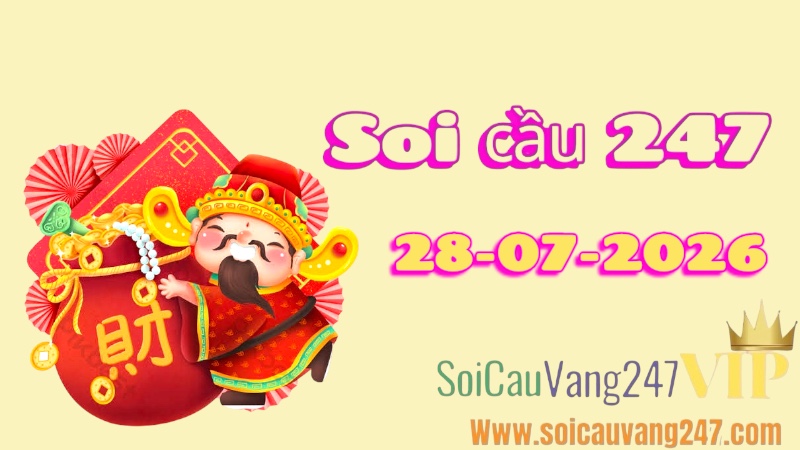 Soi cầu 247 ngày 28/07/2026