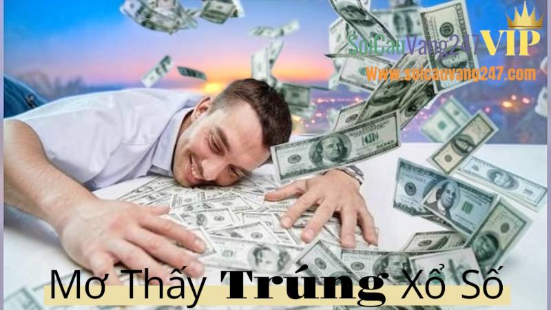 Mơ thấy trúng xổ số