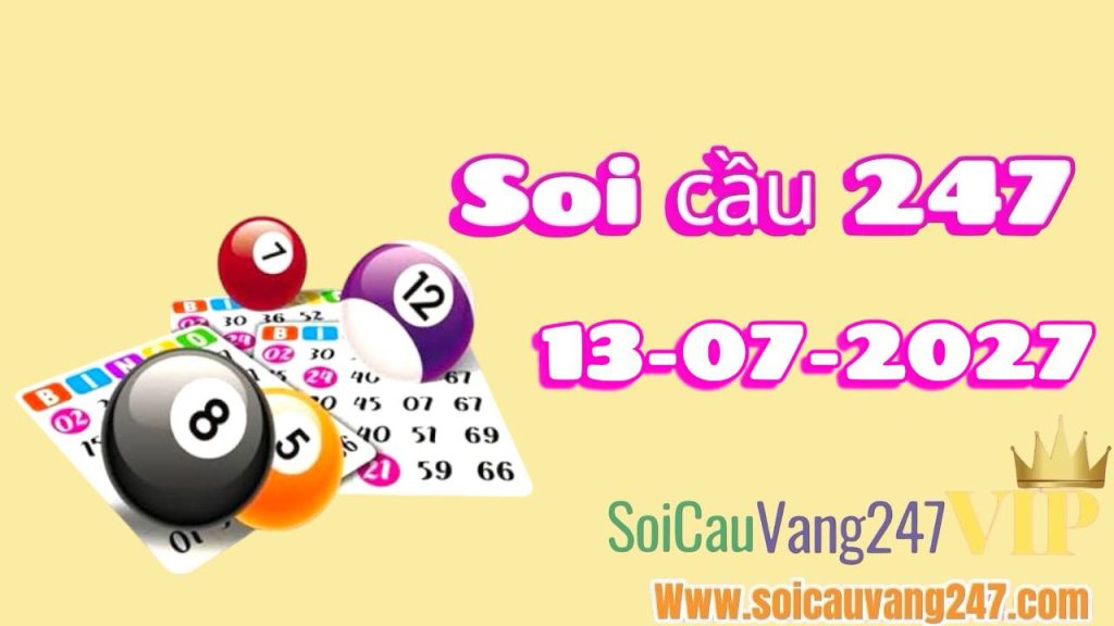 Soi cầu 247 ngày 13/07/2026