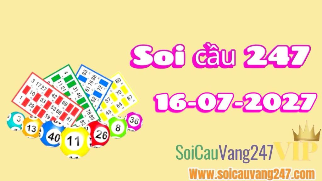 Soi cầu 247 ngày 16/07/2026