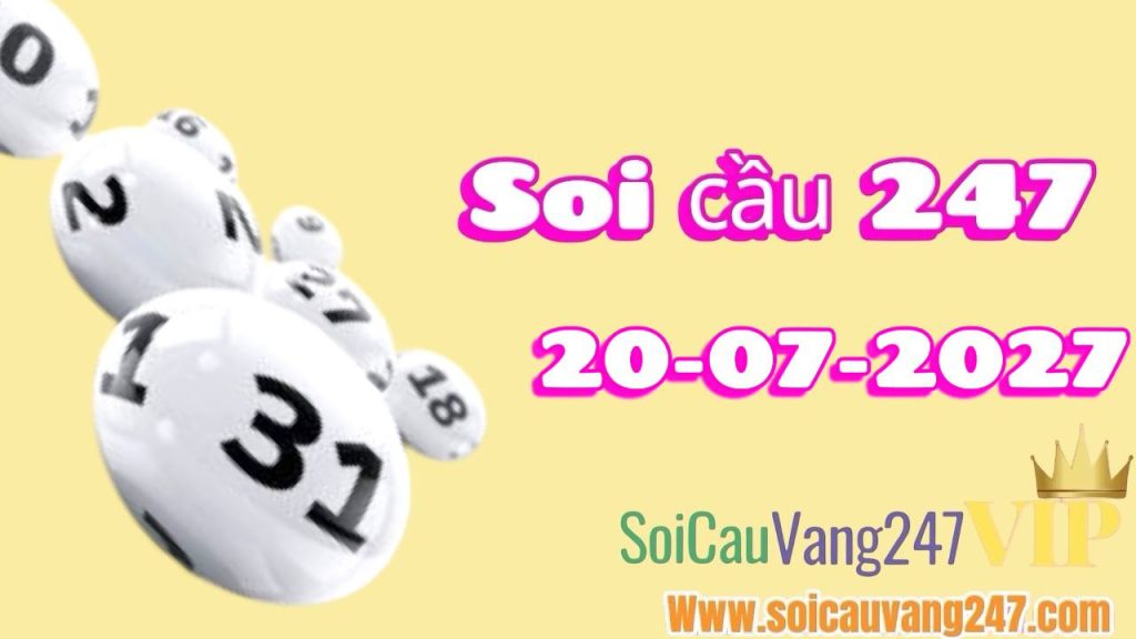Soi cầu 247 ngày 20/07/2026