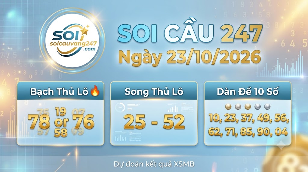 Soi cầu 247 ngày 23/10/2026