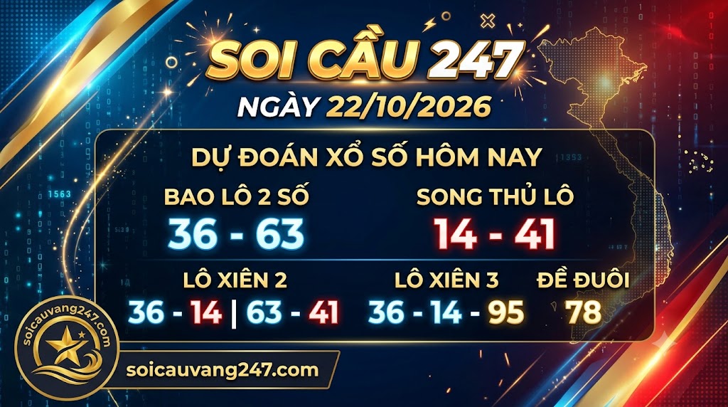 Soi cầu 247 ngày 22/10/2026